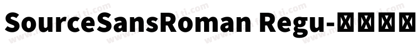 SourceSansRoman Regu字体转换